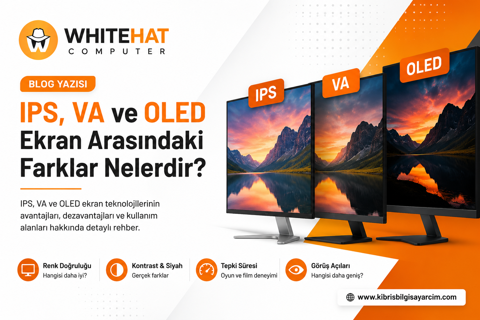 IPS, VA ve OLED Ekran Arasındaki Farklar